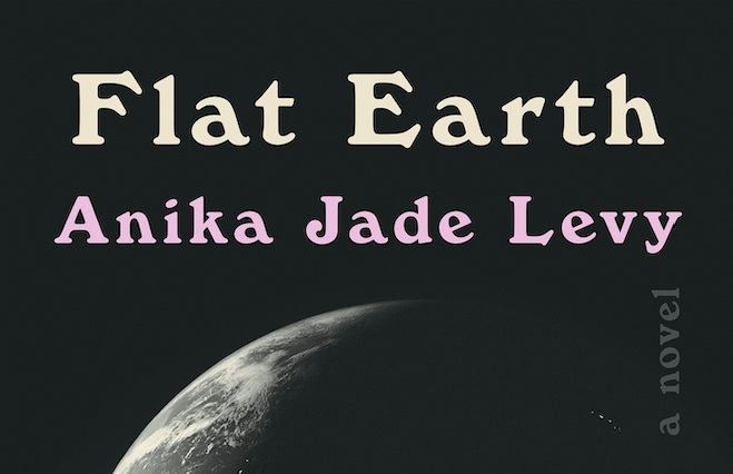 Two Dimensions Outstretched: A Review of Flat Earth by Anika Jade Levy